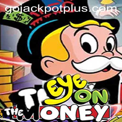 Explore the Exciting World of EyeOnTheMoney and the Go Jackpot