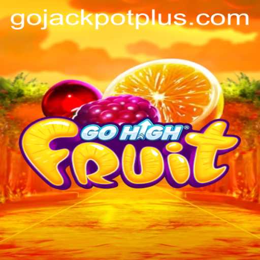 Discover GoHighFruit: Dive into the Exciting World of Go Jackpot