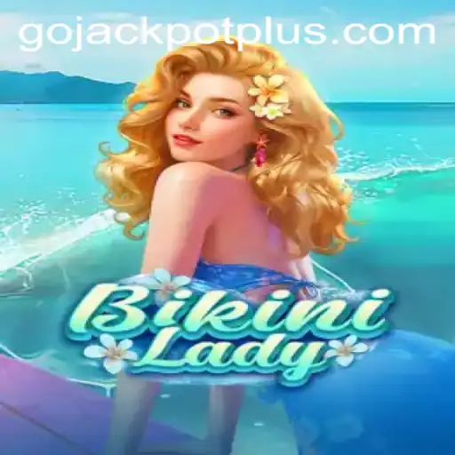 Unveiling the Exciting World of BikiniLady: Dive Into the Thrill of Go Jackpot