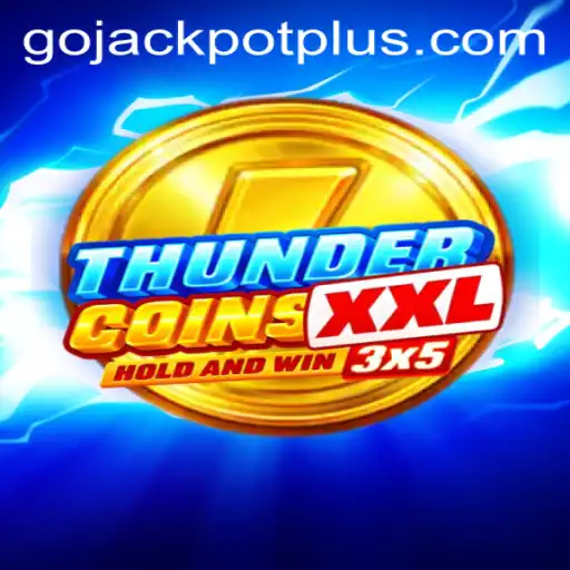 Discover the Excitement of ThunderCoinsXxl: The Go Jackpot Adventure