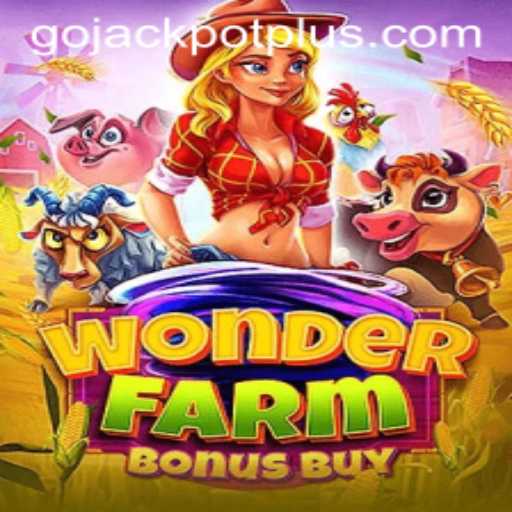 Explore the Thrills of WonderFarmBonusBuy and Go Jackpot